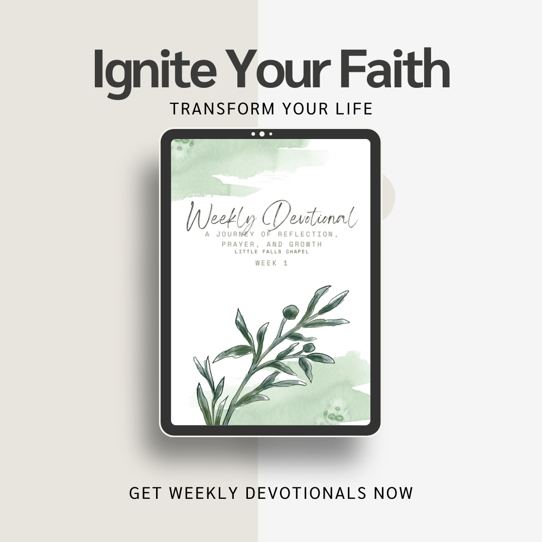 Tablet displaying Little Falls Chapel’s Weekly Devotional with the text &quot;Ignite Your Faith – Transform Your Life.&quot;